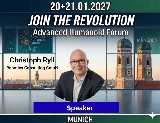 Christoph Ryll at Advanced Humanoid Forum 2027
